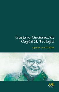 Gustavo Gutiérrez'de Özgürlük Teolojisi