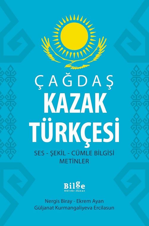 Çağdaş Kazak Türkçesi & Ses - Şekil - Cümle Bilgisi - Metinler