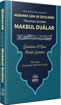 Mübarek Gün ve Geceler Okunması Gereken Makbul Dualar