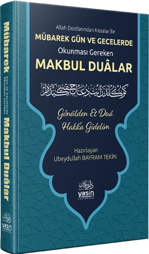 Mübarek Gün ve Geceler Okunması Gereken Makbul Dualar