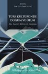 Türk Kültüründe Doğum ve Ölüm & Dil, İnanç, Ritüel ve Gelenek