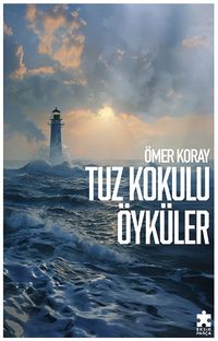 Tuz Kokulu Öyküler