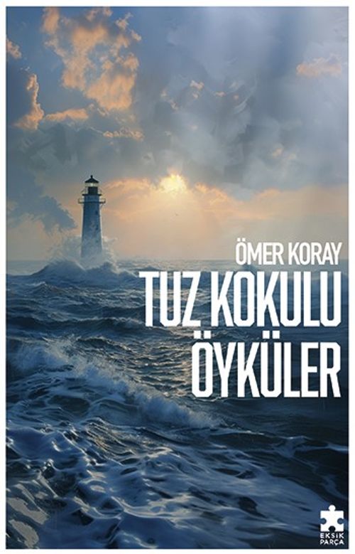 Tuz Kokulu Öyküler