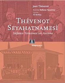 Thevenot Seyahatnamesi & Stefanos Yerasimos'un Anısına