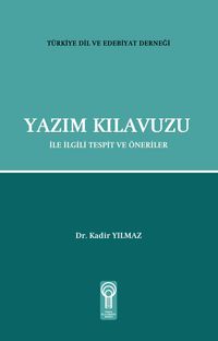 Yazım Kılavuzu ile İlgili Tespit ve Öneriler