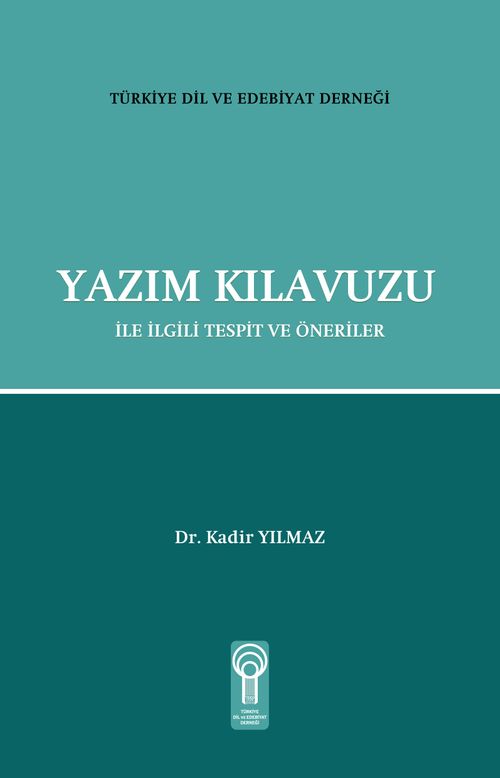 Yazım Kılavuzu ile İlgili Tespit ve Öneriler
