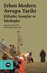 Erken Modern Avrupa Tarihi / Kiliseler, İnançlar ve Mezhepler