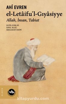 el-letaifu’l-Gıyasiyye & Allah, İnsan, Tabiat