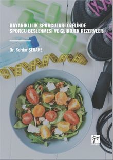 Dayanıklılık Sporcuları Özelinde Sporcu Beslenmesi ve Glikojen Rezervleri