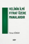 Velinin İlmi Fıtrat &Uuml;zere Manalardır