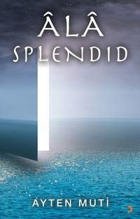Âla / Splendıd