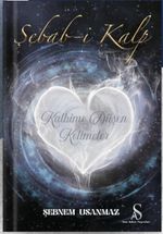 Şebab-i Kalp & Kalbime Düşen Kelimeler