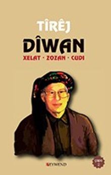 Dîwan - Tîrej / Xelat - Zozan - Cudî 