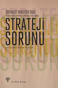 Strateji Sorunu & Socialist Register 2013