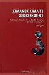 Zımanek &Ccedil;ıma T&ecirc; Qedexe Kırın ?