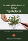 Avrupa Yeşil Mutabakatı ve Türkiye: Yeşil Gelecek