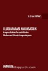 Uluslararası Anayasacılık-Anayasa Hukuku Perspektifinden Uluslararası Düzenin Anayasalaşması