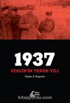 1937: Stalin’in Terör Yılı