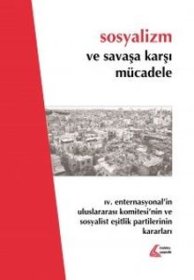 Sosyalizm ve Savaşa Karşı Mücadele & IV. Enternasyonal'in Uluslararası Komitesi'nin ve Sosyalist Eşi