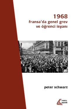 1968: Fransa'da Genel Grev ve Öğrenci İsyanı ( Cep Boy )
