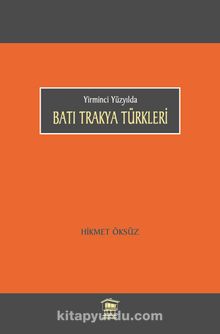 Yirminci Yüzyılda Batı Trakya Türkleri