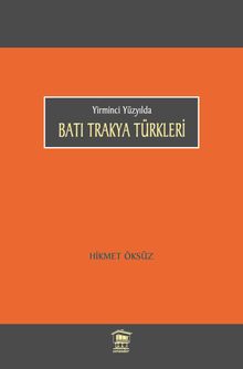 Yirminci Yüzyılda Batı Trakya Türkleri
