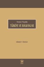 Yirminci Yüzyılda & Türkiye ve Balkanlar