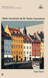 Belki Stockholm'de Bir Banka Soymalıym