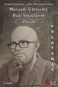 Müsaade Ederseniz Bazı İtirazlarım Olacak