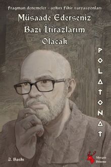 Müsaade Ederseniz Bazı İtirazlarım Olacak