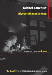Biyopolitikanın Doğuşu College De France Dersleri (1978-1979)