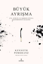 Büyük Ayrışma: Çin, Avrupa ve Modern Dünya Ekonomisinin Oluşumu