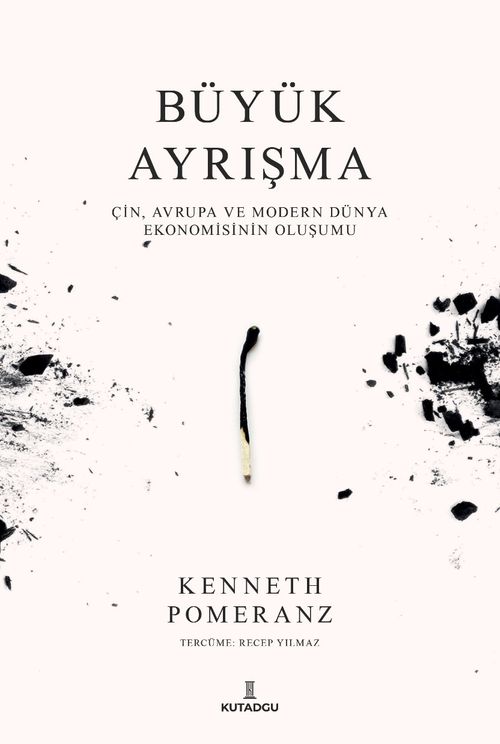 Büyük Ayrışma: Çin, Avrupa ve Modern Dünya Ekonomisinin Oluşumu