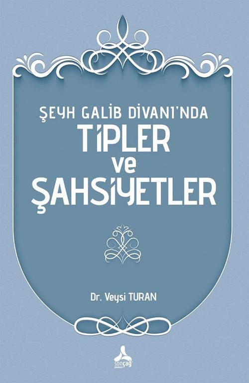 Şeyh Galib Divanı'nda Tipler ve Şahsiyetler