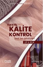 Tekstil Kalite Kontrol Test ve Analizleri Lif ve İplik