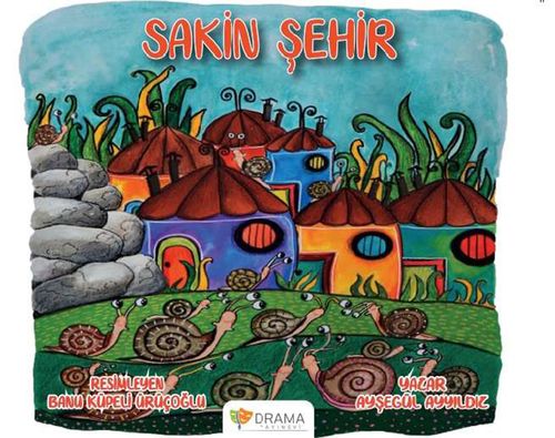 Sakin Şehir (Renkli Resimli)