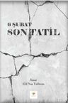 6 Şubat Son Tatil