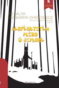 Serpêhatıyên Mîro Û Sımore 