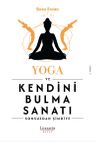 Yoga ve Kendini Bulma Sanatı