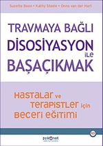 Travmaya Bağlı Disosiyasyon İle Başaçıkmak