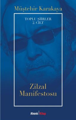 Zilzal Manifestosu / Toplu Şiirler 2. Cilt