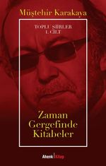 Zaman Gergefinde Kitabeler / Toplu Şiirler 1. Cilt