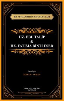 Hz. Peygamber'in Savunucuları Hz. Ebu Talip & Hz. Fatıma Binti Esed