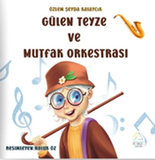 Gülen Teyze ve Mutfak Orkestrası