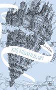 Kış Nişanlıları / Aynadan Geçen Kız Serisi 1. Kitap
