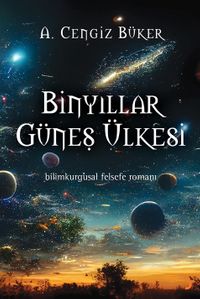 Binyıllar Güneş Ülkesi