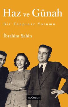 Haz ve Günah & Bir Tanpınar Yorumu