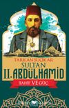 Sultan II. Abdulhamid & Taht ve Güç