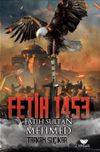Fetih 1453 ve Fatih Sultan Mehmed