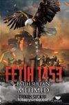 Fetih 1453 ve Fatih Sultan Mehmed